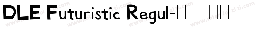DLE Futuristic Regul字体转换